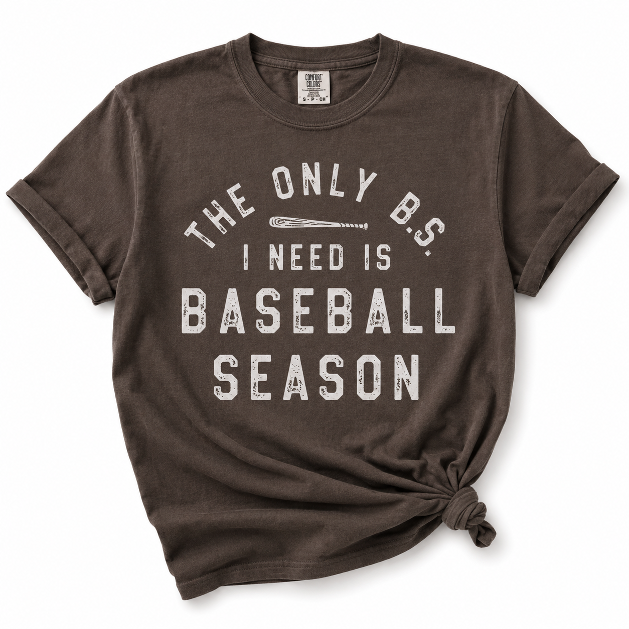 The Only BS I Need Tee