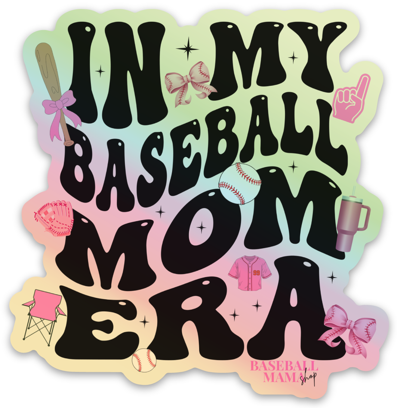 In My Baseball Mom Era Sticker