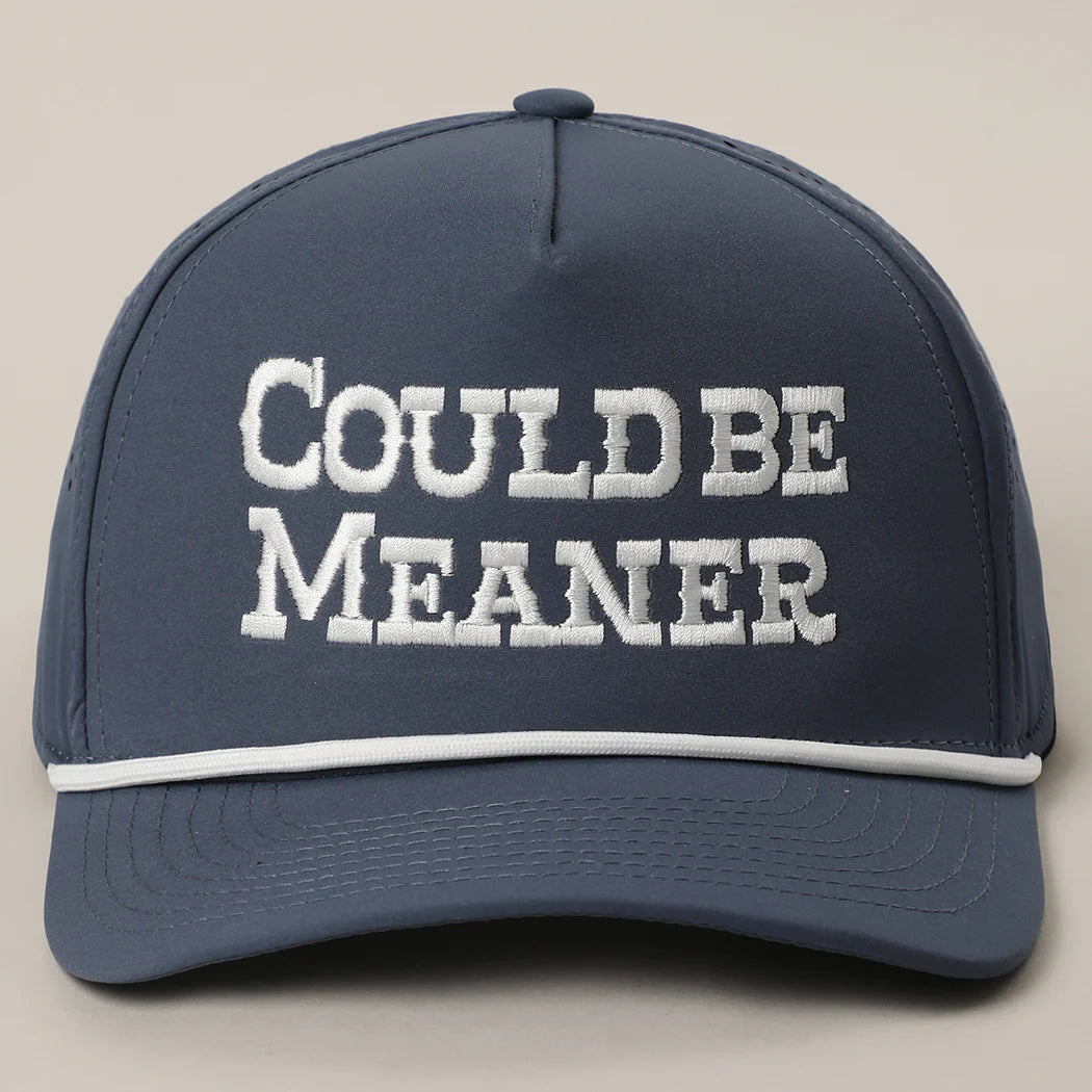 Could Be Meaner Hat