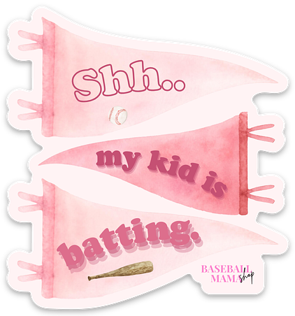 Shh..My Kid Is Batting Sticker