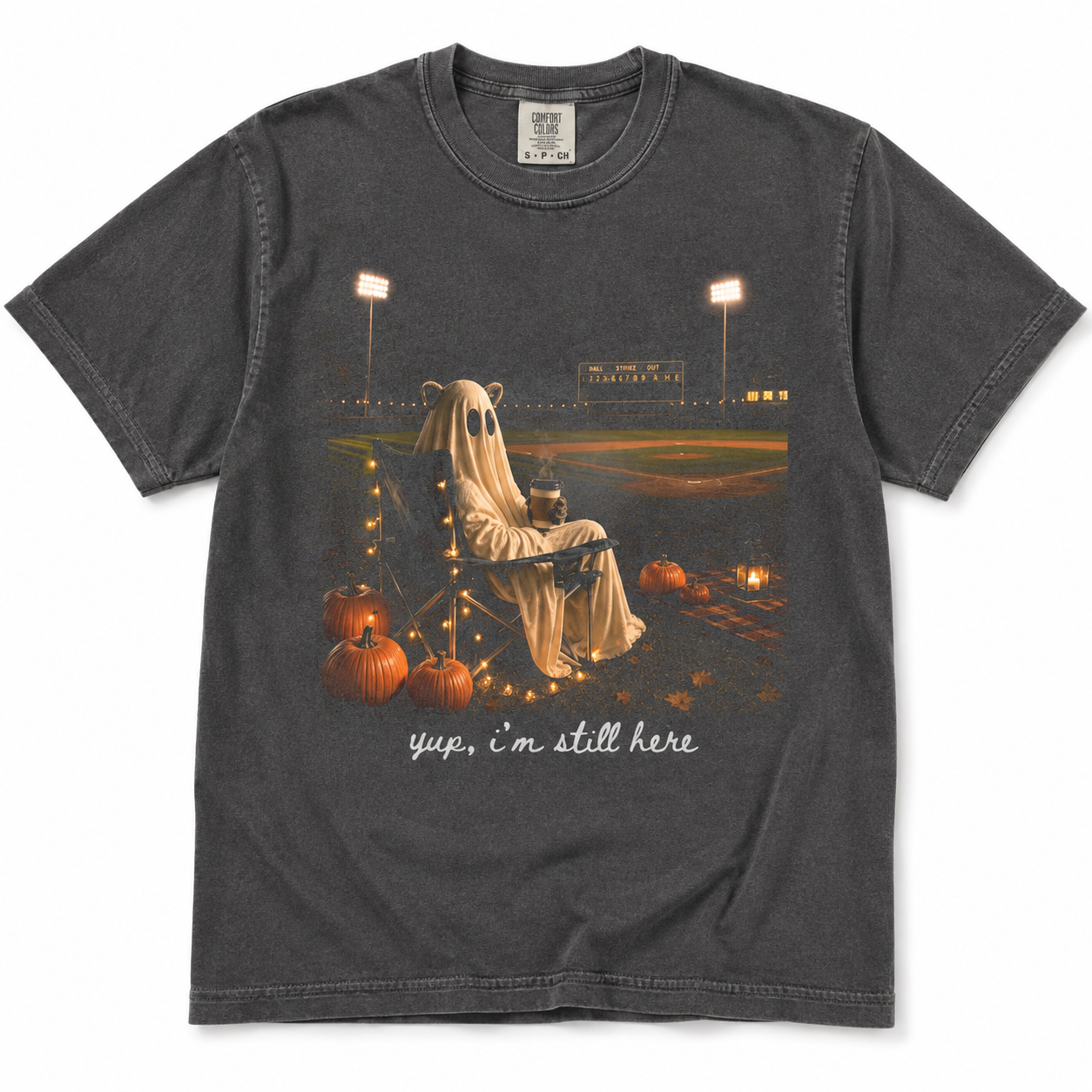 Yup, I'm Still Here Tee