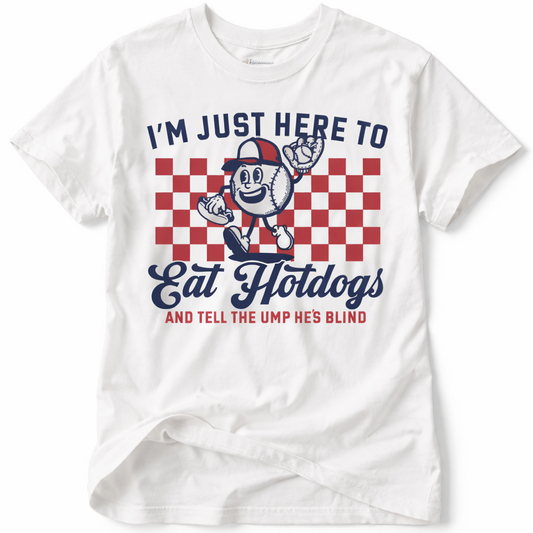 I'm Just Here To Eat Hot Dogs Tee