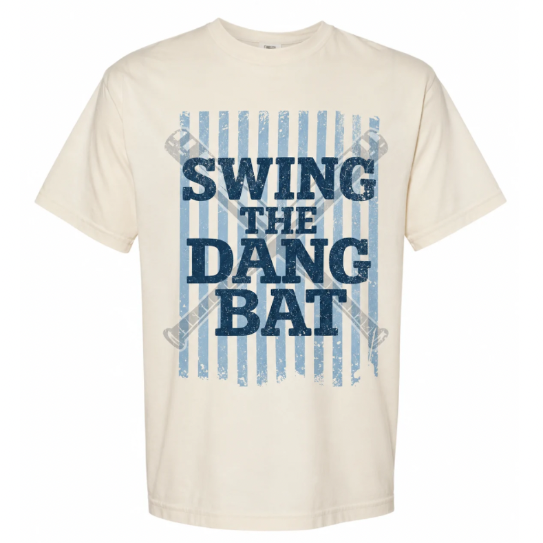 Swing The Dang Bat Tee