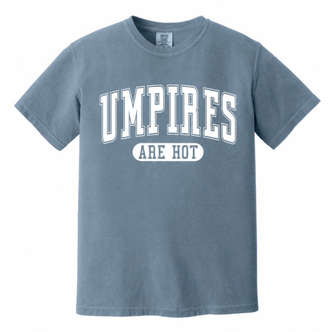 Umpires Are Hot Tee