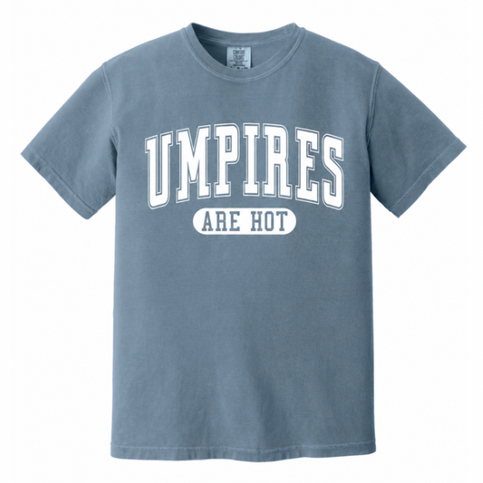 Umpires Are Hot Tee